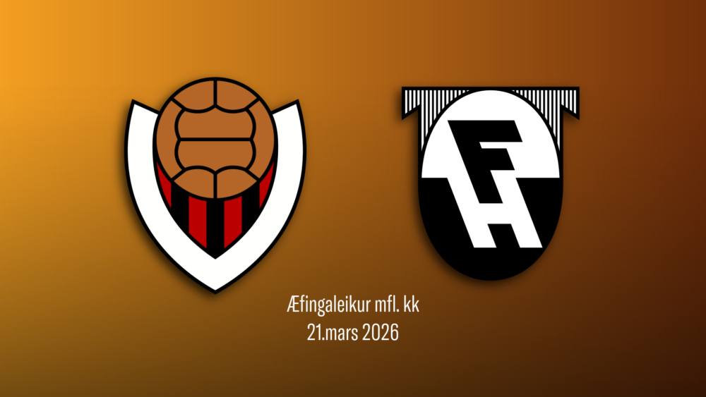 Víkingur – FH | æfingaleikur í beinni útsendingu